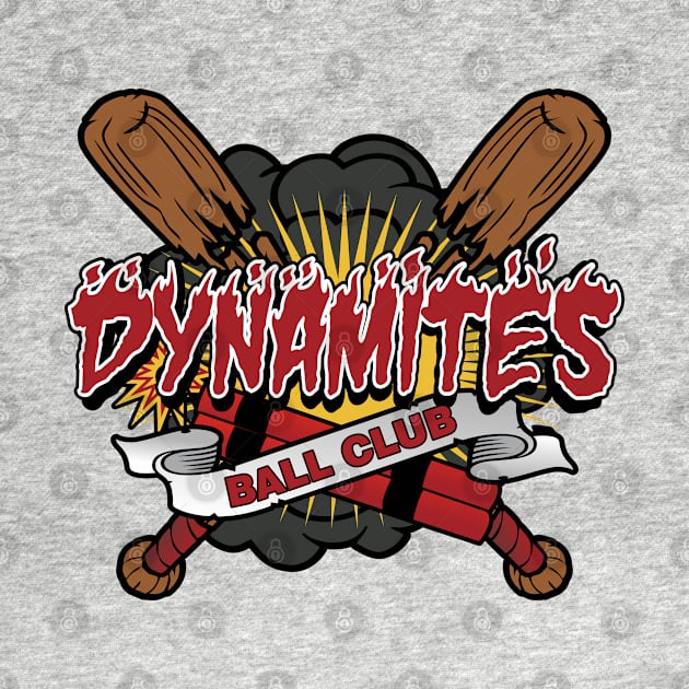 Dynamites Ball Club by DavesTees